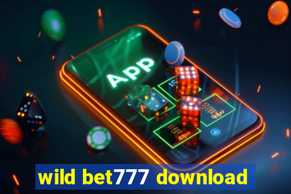 wild bet777 download